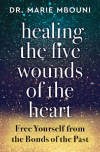 Healing the Five Wounds of the Heart