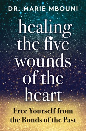 Healing the Five Wounds of the Heart