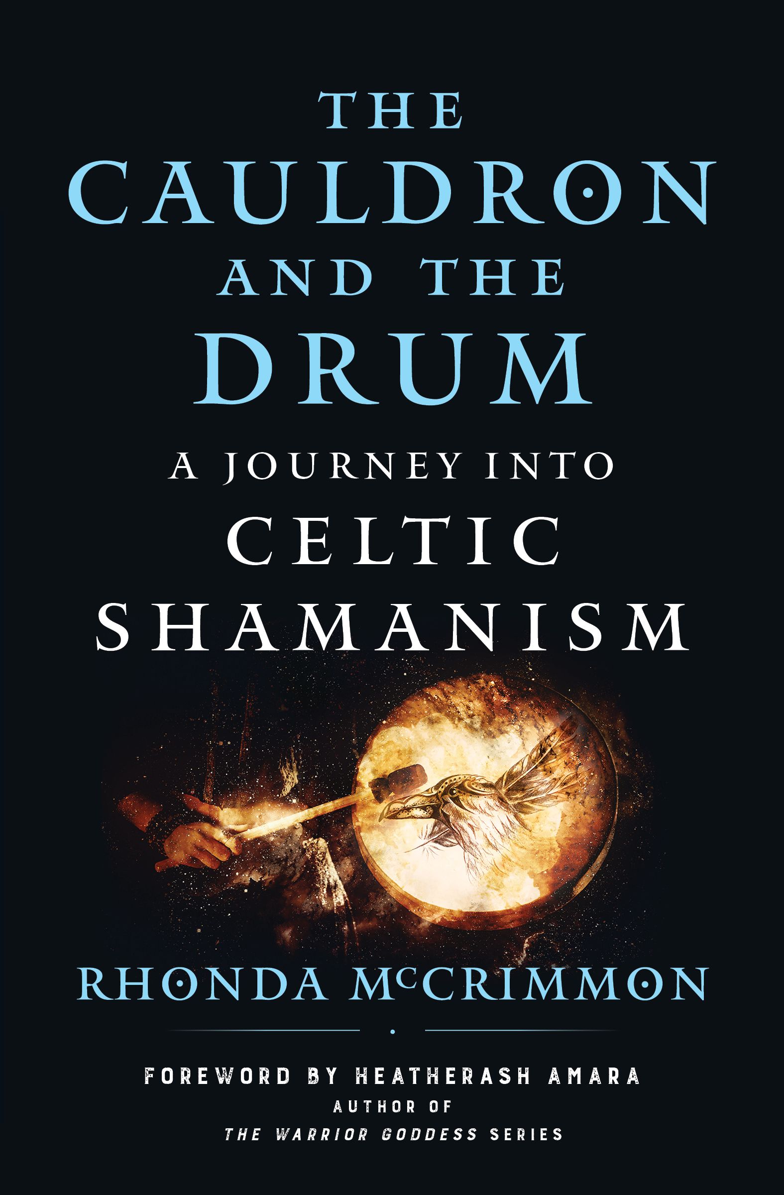 Cauldron and Drum by Rhonda McCrimmon